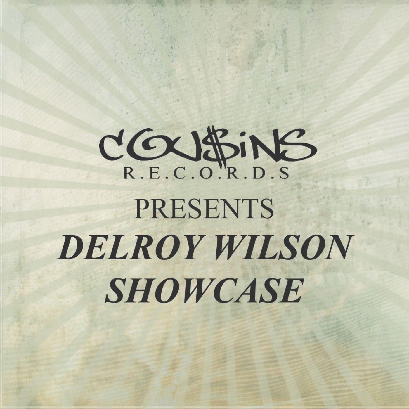 Cousins Records Presents Delroy Wilson Showcase by DELROY WILSON