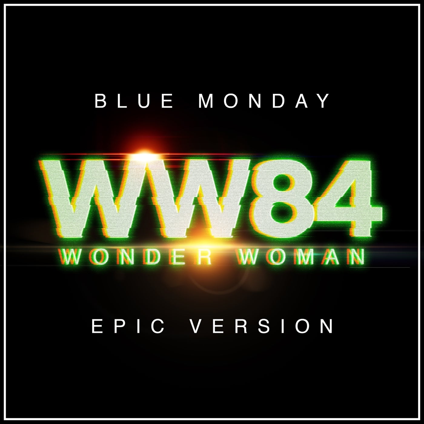 Blue Monday - Wonder Woman 1984 - Epic Version (Release)