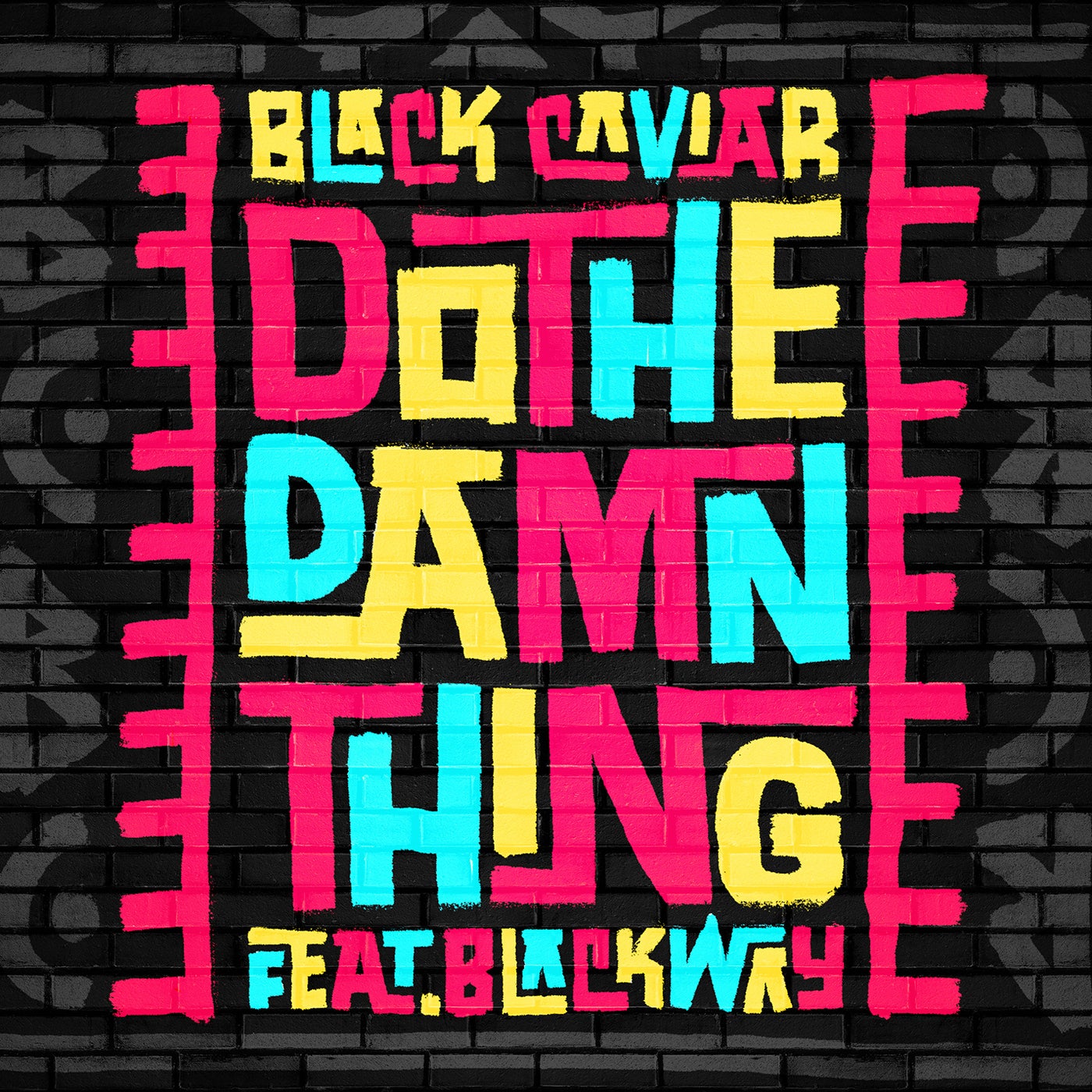 Do The Damn Thing (feat. Blackway) (Release)