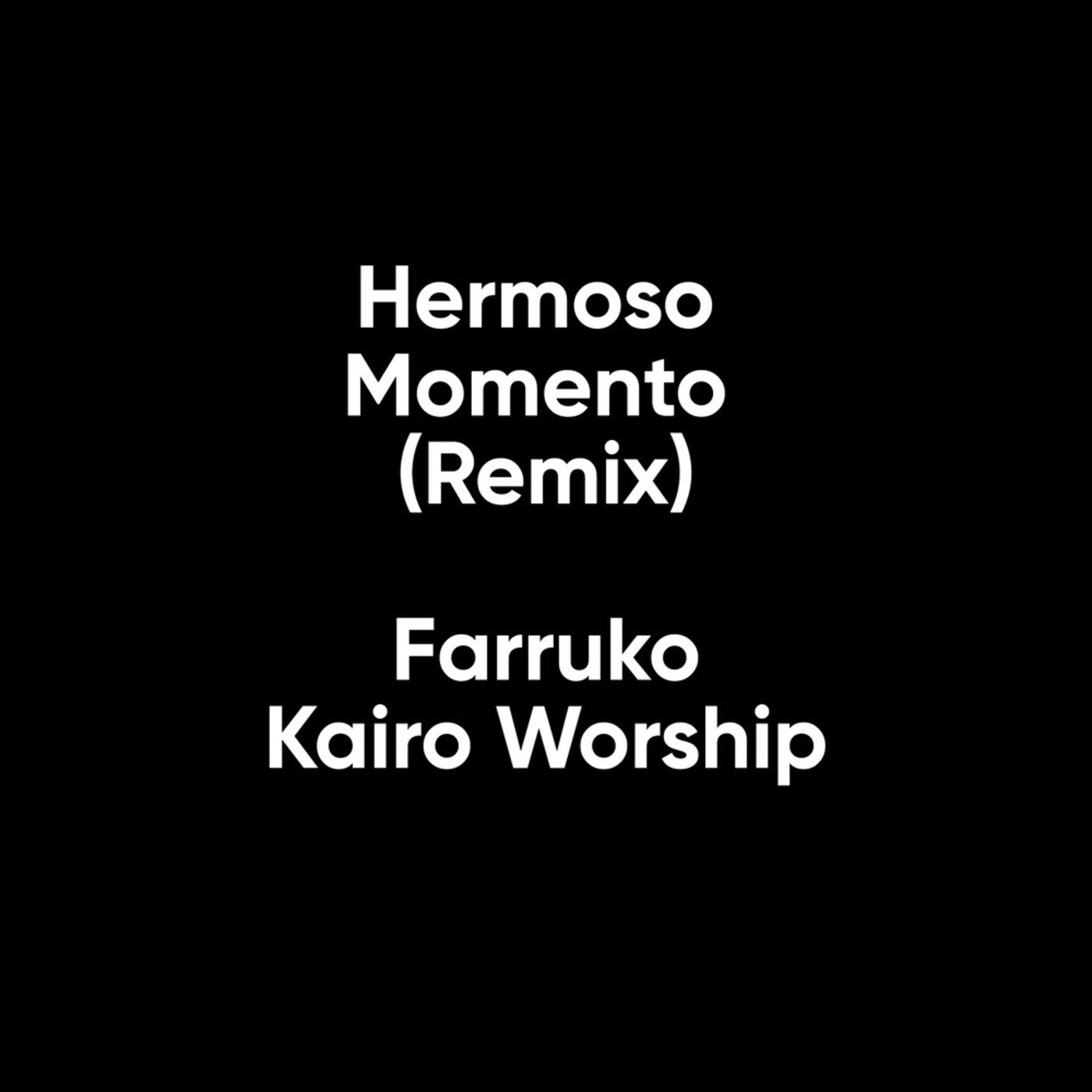 Hermoso Momento by Farruko and Kairo Worship on Beatsource