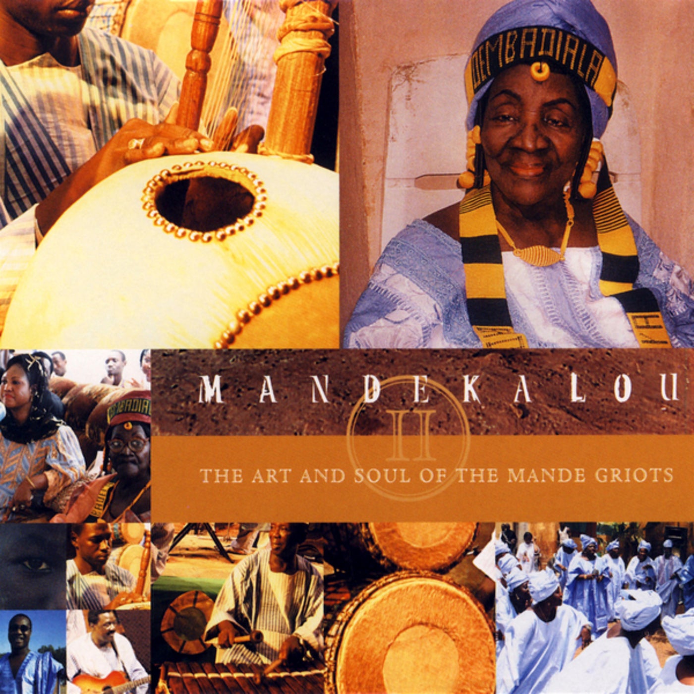 Mandekalou II: The Art And Soul Of The Mandé Griots By Sekouba Bambino ...