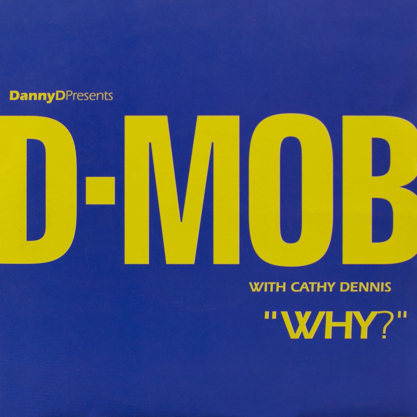 Why With Cathy Dennis By Cathy Dennis And D Mob On Beatsource
