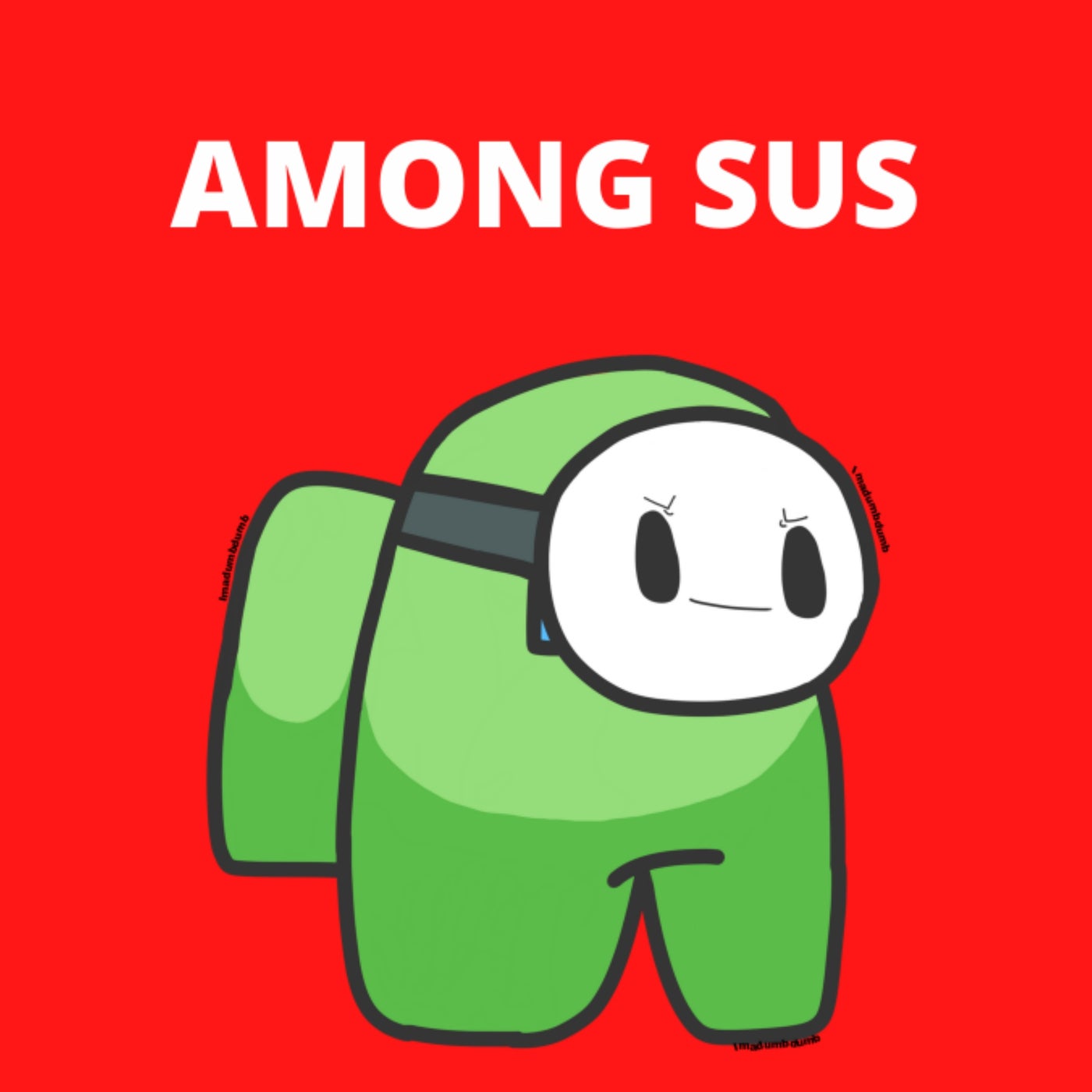 among us sus by GraphicSpectrumBus44885