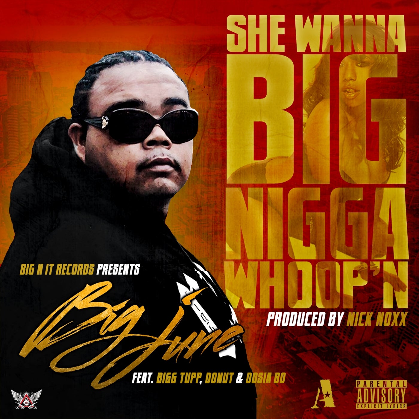 wrestling Go for a walk income She Wanna Big Nigga Whoop'n (feat. Bigg Tupp, Donut & Dosia Bo) - Single by  Big June on Beatsource