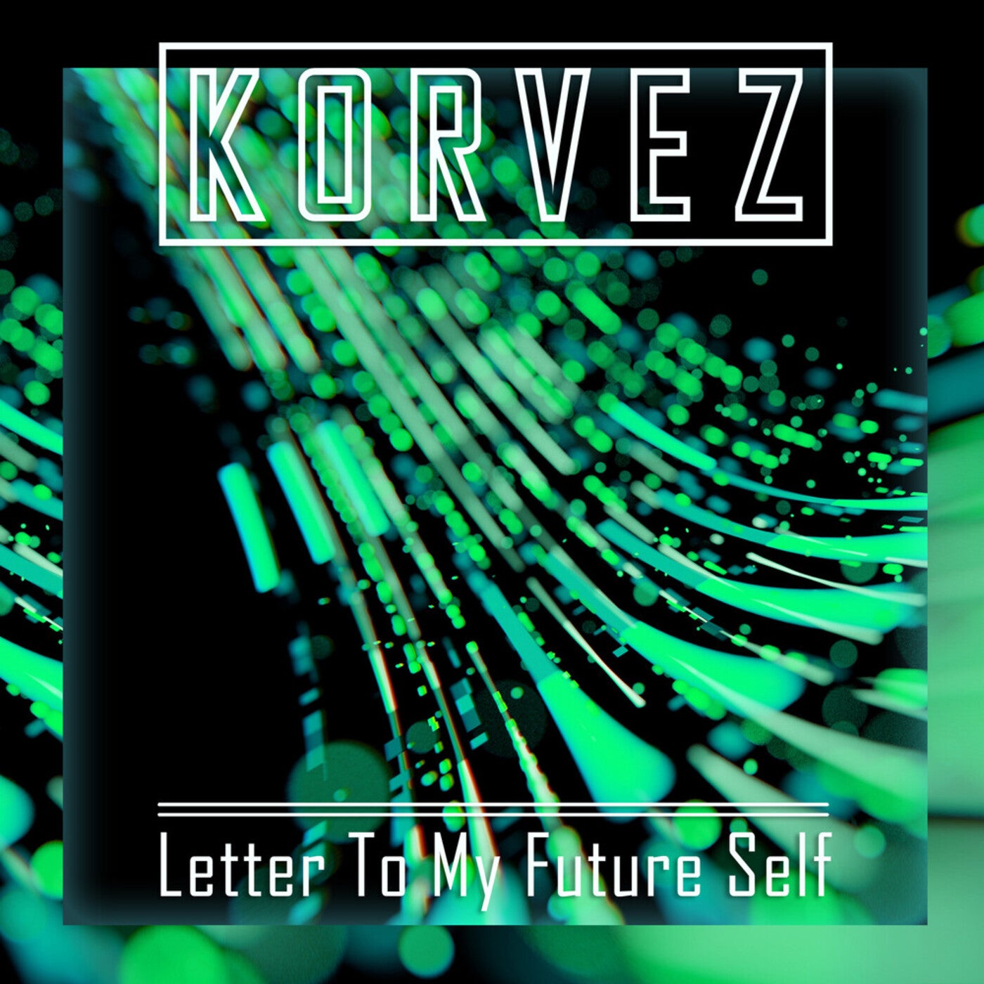 letter-to-my-future-self-by-korvez-on-beatsource