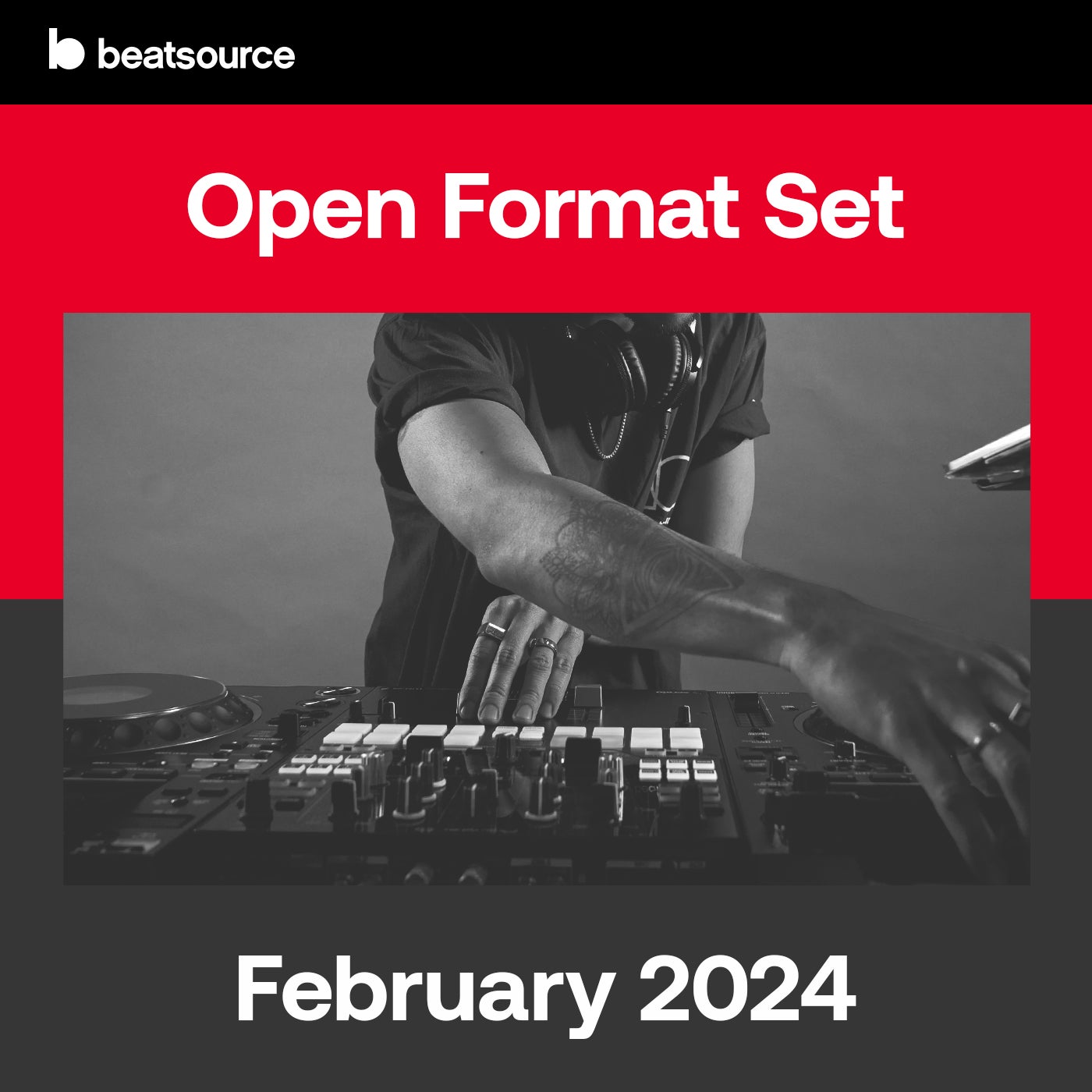 Open Format Set - February 2024 Playlist For DJs On Beatsource