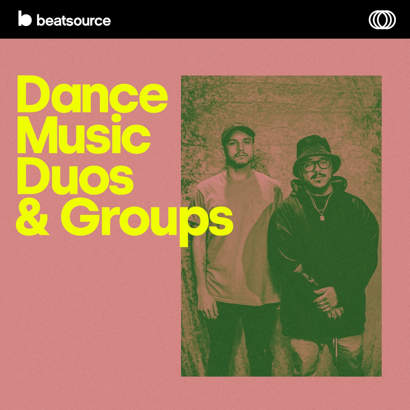 Dance Music Duos & Groups Playlist For DJs On Beatsource