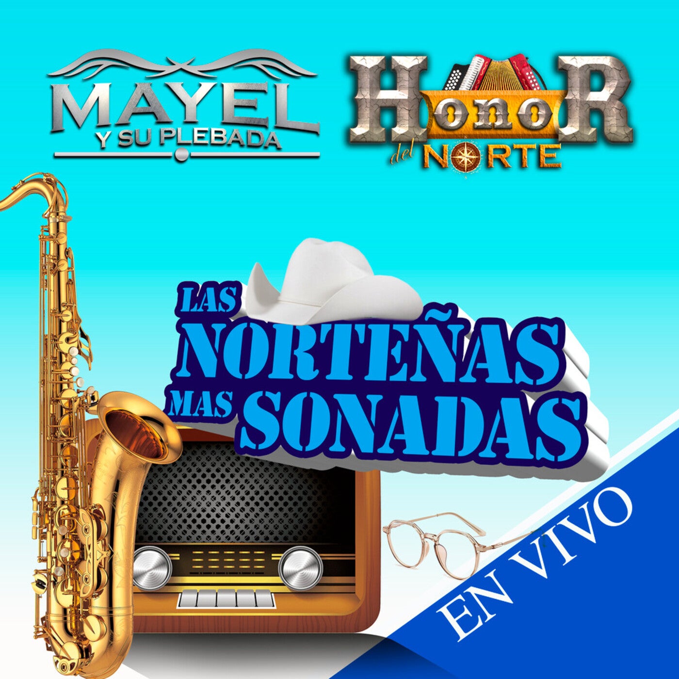 Las Norteñas Mas Sonadas En Vivo By Mayel Y Su Plebada And Honor Del ...