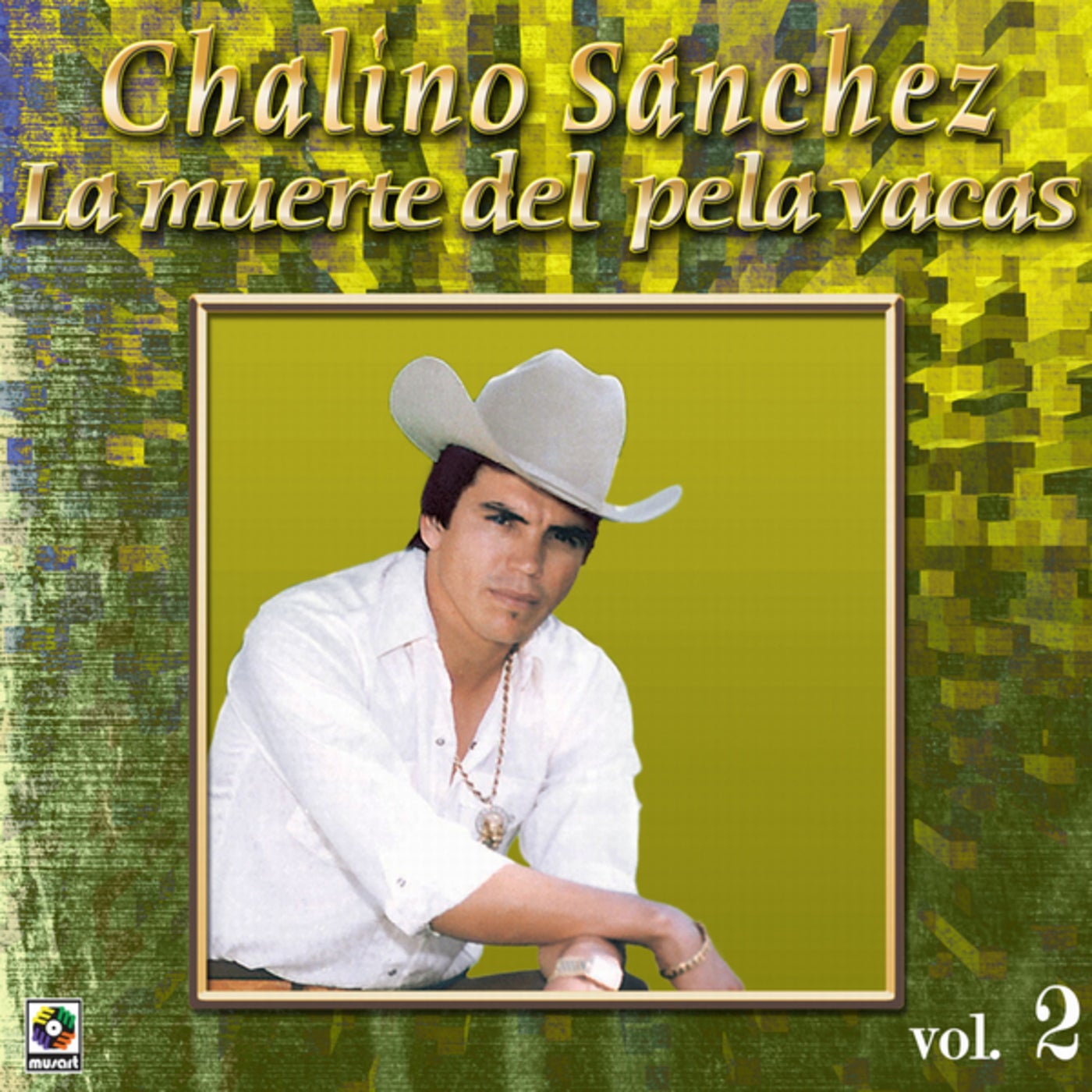 Colección De Oro, Vol. 2: La Muerte Del Pela Vacas By Chalino Sanchez ...