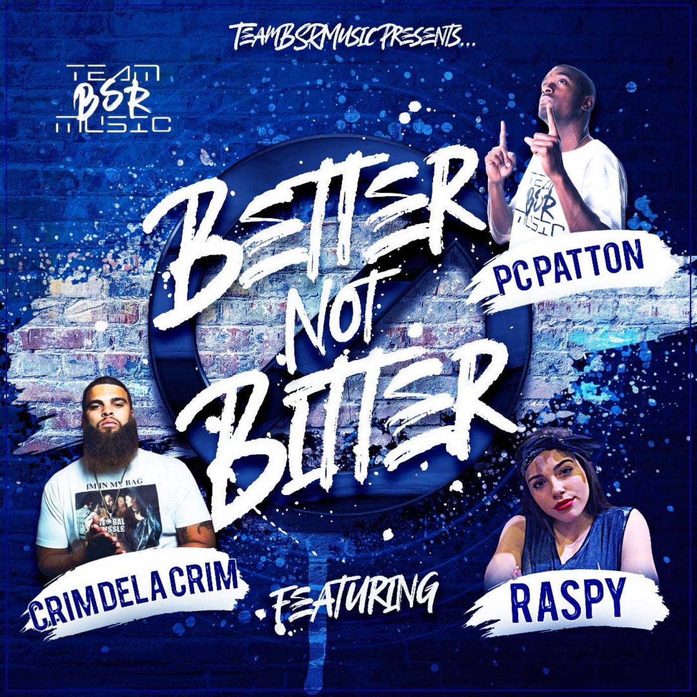 Better Not Bitter Feat Raspy Crim Dela Crim By RASPY PC Patton   Fe076f05 A83d 4c89 A02d F4dbc9d0d12e 