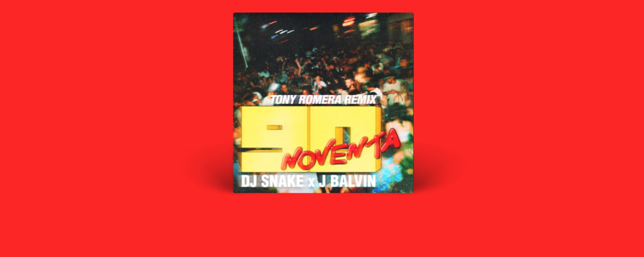 Noventa (Tony Romera Remix)