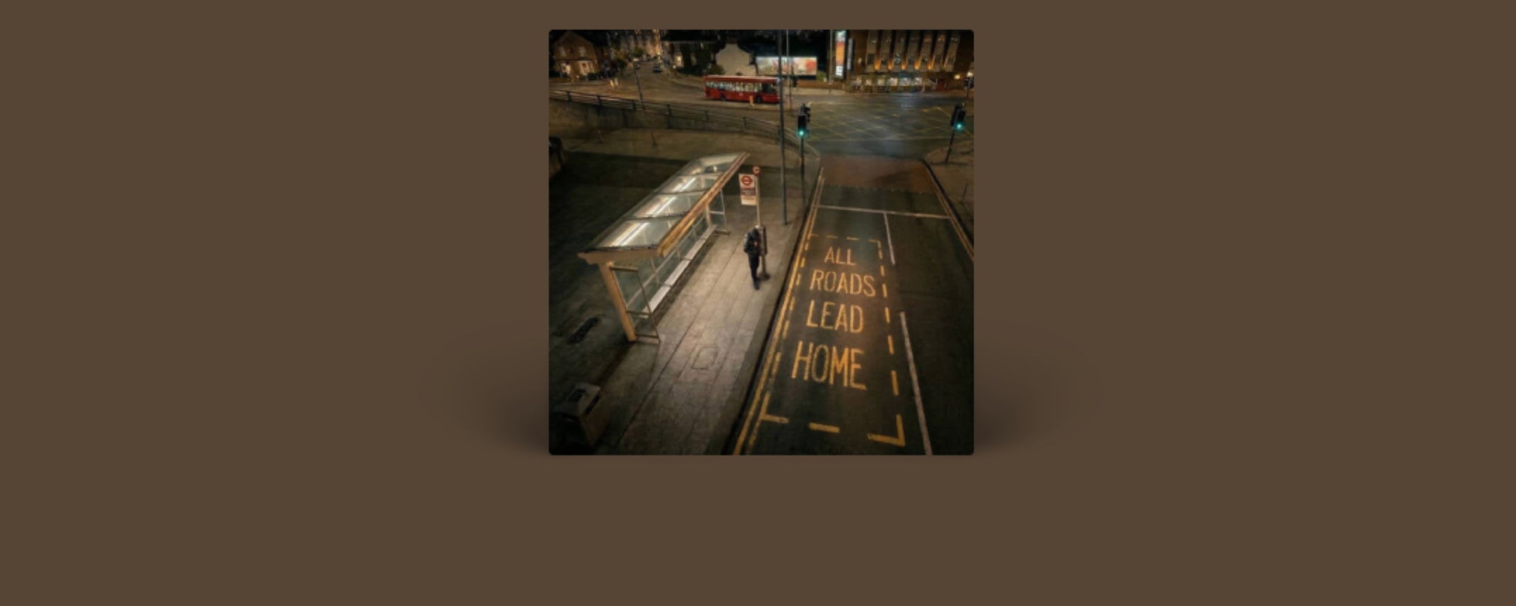 ALL ROADS LEAD HOME