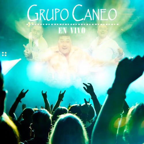 Grupo Caneo (En Vivo)