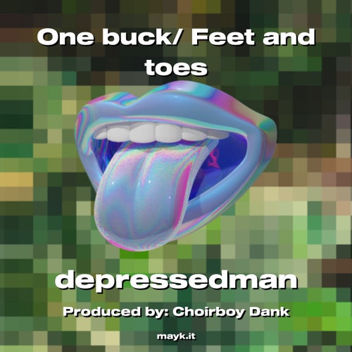One buck/ Feet and toes