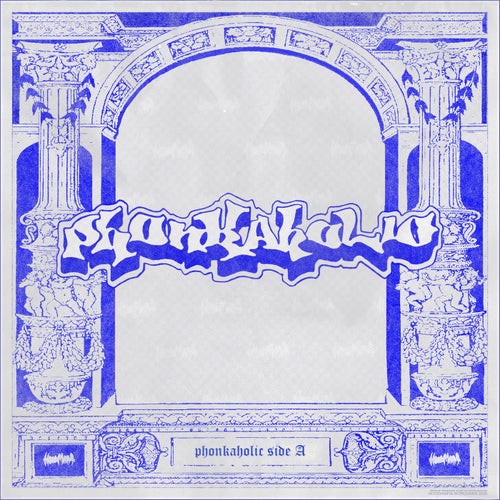 Phonkaholic (SIDE A)