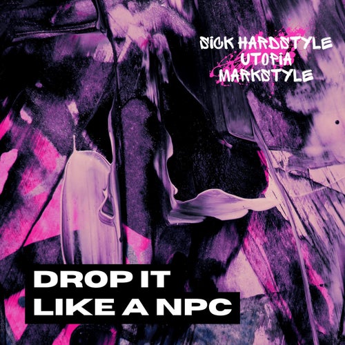 Drop It Like a NPC (Hardstyle Rave)