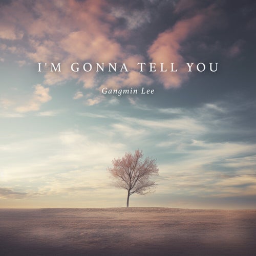 I′m Gonna Tell You