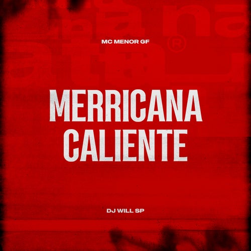 Merricana Caliente