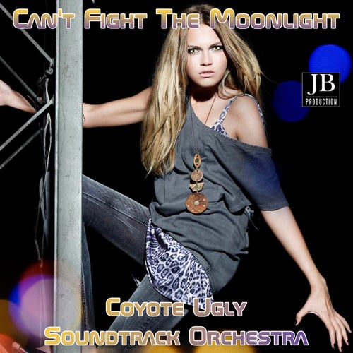 Can't Fight The Moonlight