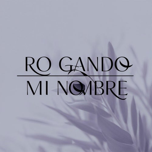 Rogando mi nombre