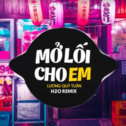 Mở Lối Cho Em (Remix Vinahouse)