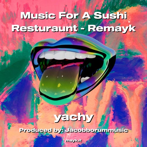 Music For A Sushi Resturaunt - Remayk