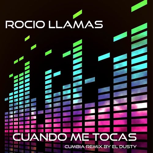 Cuando Me Tocas (Cumbia Remix)