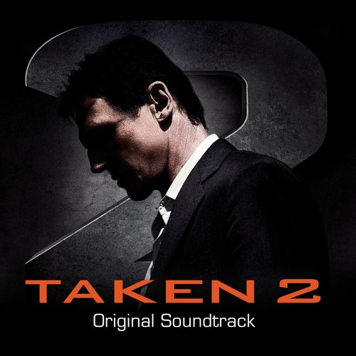 Taken 2 (Original Motion Picture Soundtrack)