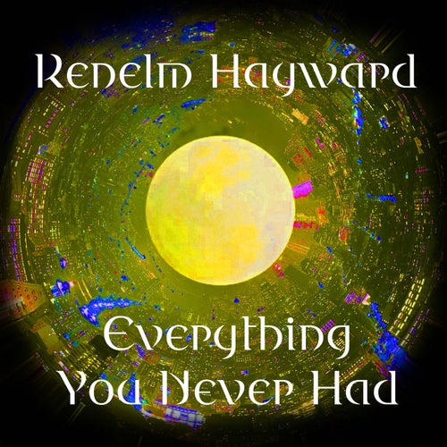 Everything You Never Had