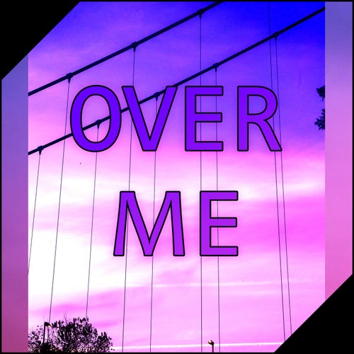 Over Me