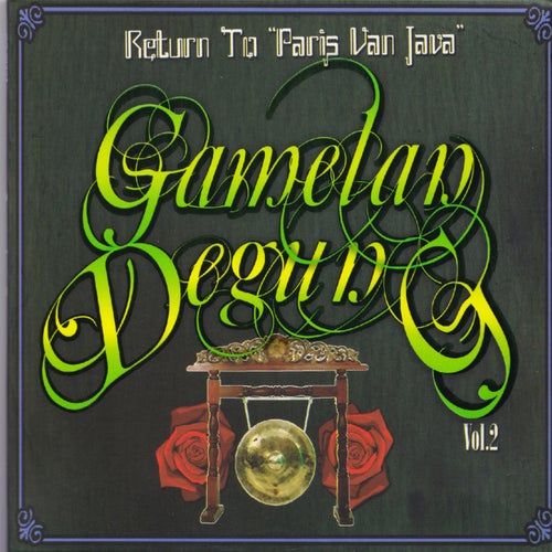 Return To "Paris Van Java" Gamelan Degung, Vol. 2