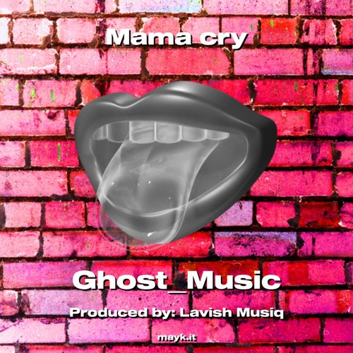 Mama cry