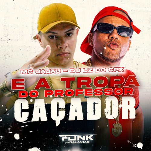 É a Tropa do Professor Caçador