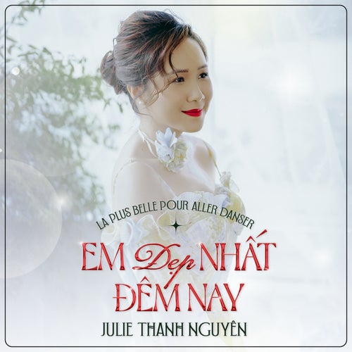 Em Đẹp Nhất Đêm Nay (La plus belle pour aller danser)