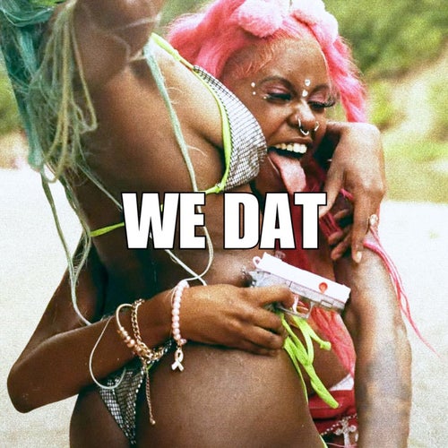 We Dat (feat. Arii Naomi)