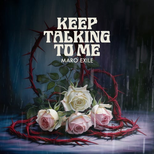 Keep Talking To Me