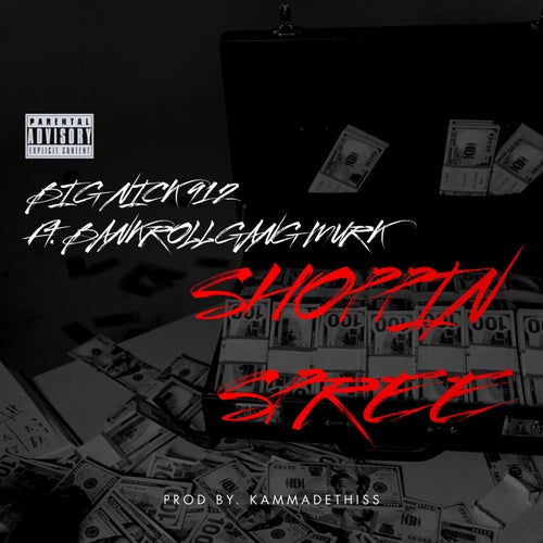 Shoppin Spree (feat. Bankroll Gang Murk)
