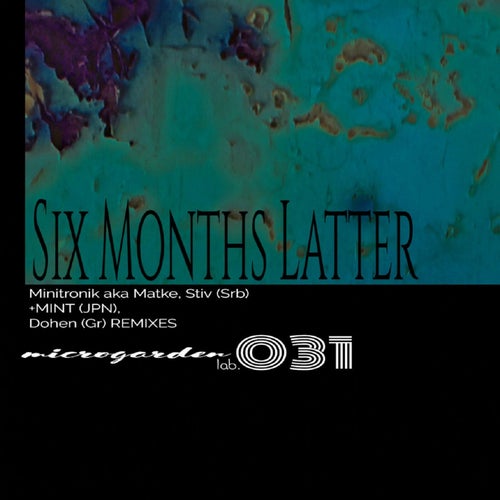 Six Months Latter (Original Mix)