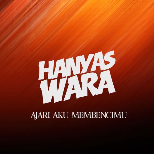 Ajari Aku Membencimu