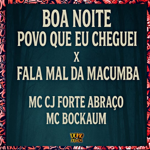 Boa Noite Povo Que Eu Cheguei X Fala Mal Da Macumba