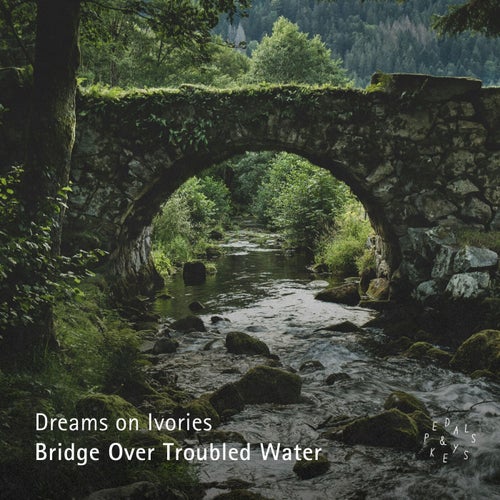 Bridge Over Troubled Water (Piano Version)