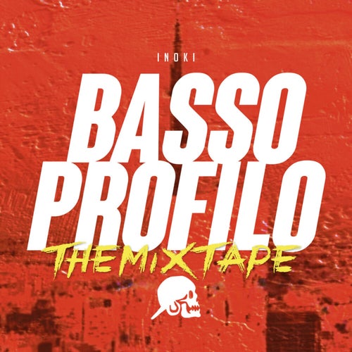 Basso profilo: The Mixtape
