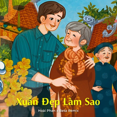 Xuân Đẹp Làm Sao (Remix)