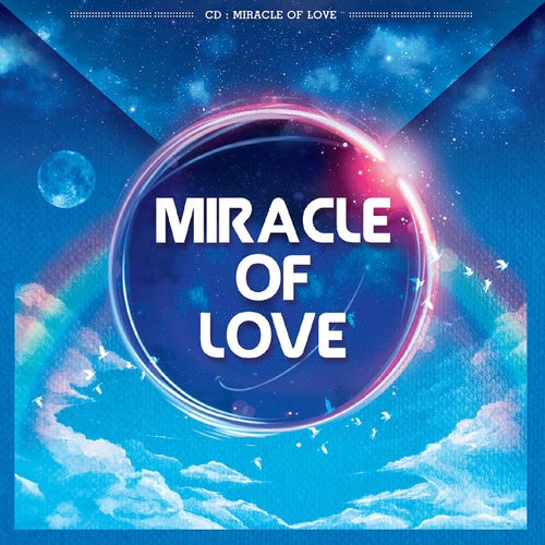 MIRACLE OF LOVE