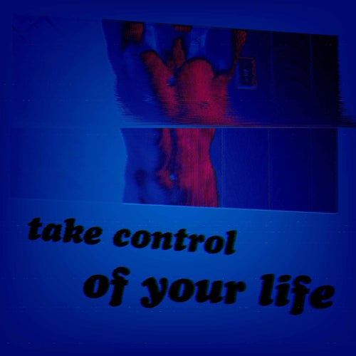 Take Control of Your Life