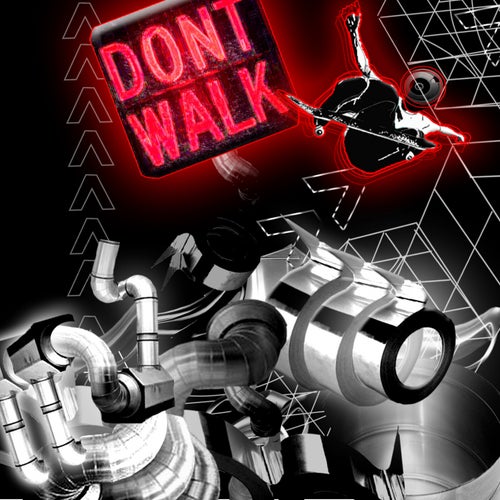 Don't Walk (The Remixes)