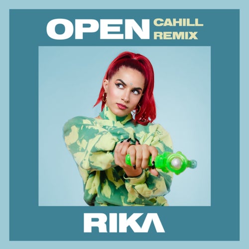 Open (Cahill Remix)