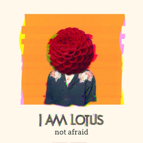 Not Afraid