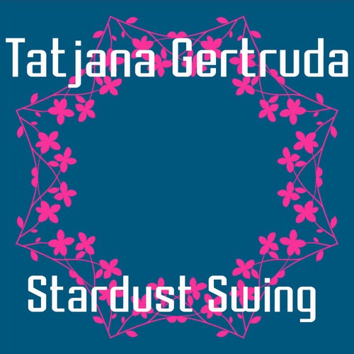 Stardust Swing