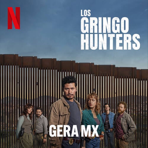 Gringo Hunter (De la Serie de Netflix "Gringo Hunters")